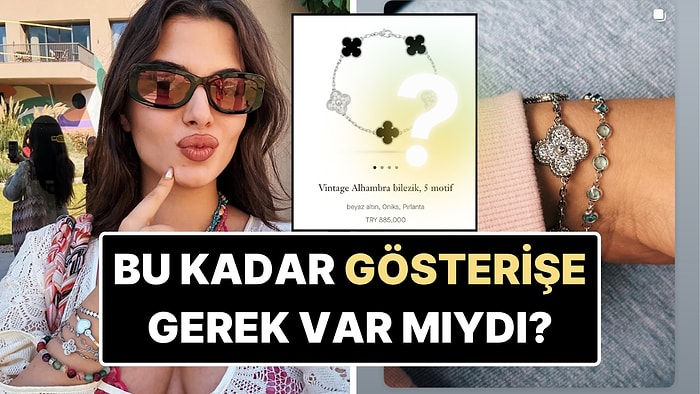 Derin Talu Kolundaki 885 Bin TL'lik Bilekliğin Sahte Olduğunun Sanılmasıyla Kendini Aklama Çabasına Girdi!