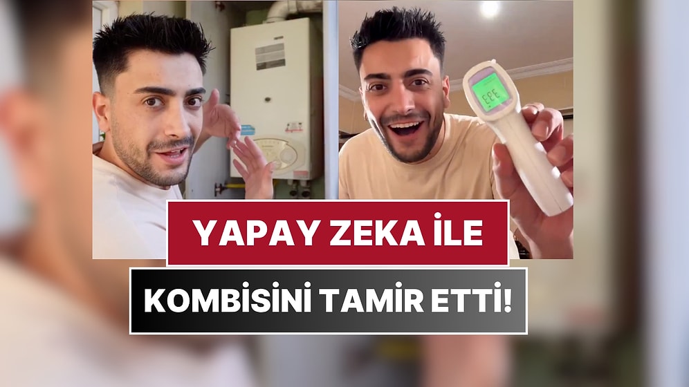 20 Yıllık Kombiyi Yapay Zekadan Yardım Alarak Tamir Eden Adam