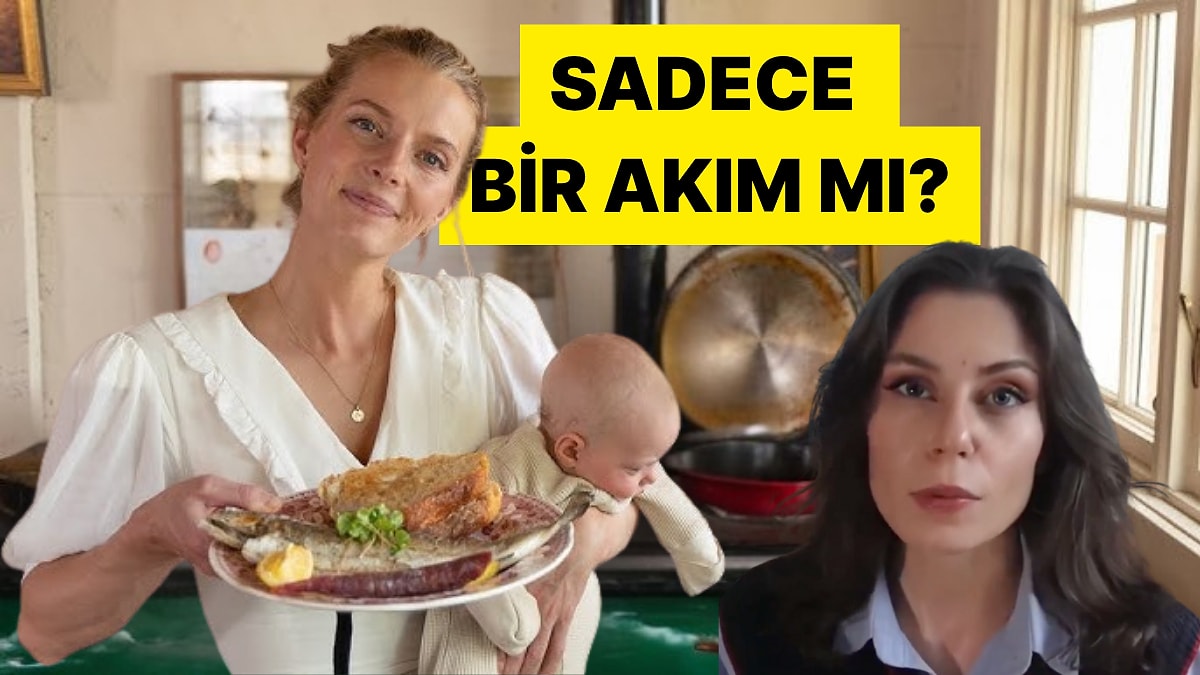 Bir İçerik Üreticisi Sosyal Medyadaki Geleneksel Ev Hanımlığı Sadece Bir Akımdan mı İbaret?