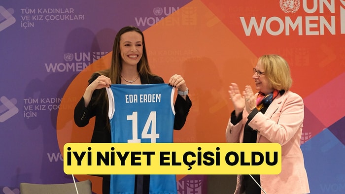 Eda Erdem, BM Kadın Birimi Tarafından Türkiye’nin İyi Niyet Elçisi Seçildi