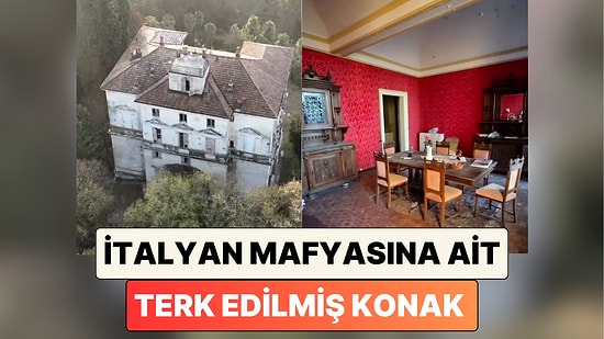 Film Sahnesi Gibi: İtalyan Mafyasına Ait Olan Terk Edilmiş Konağı Birlikte Gezelim