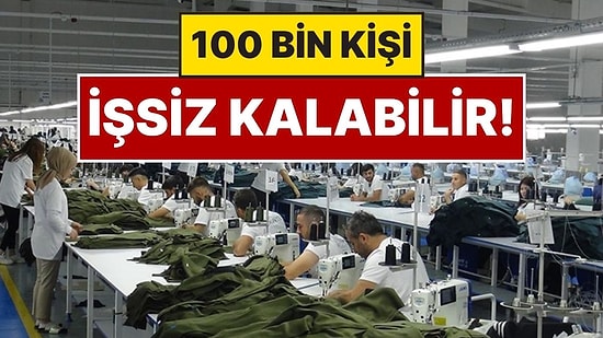 “100 Bin Kişi İşsiz Kalacak”: Türkiye’de Tekstil Sektörü Duvara Çarptı, İflas Haberleri Peş Peşe Geliyor