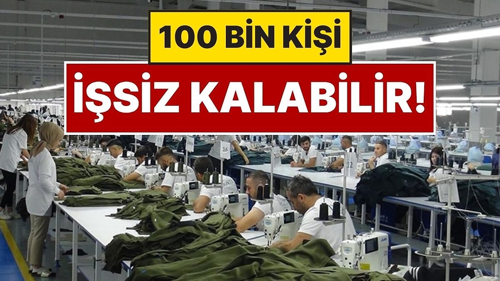 “100 Bin Kişi İşsiz Kalacak”: Türkiye’de Tekstil Sektörü Duvara Çarptı, İflas Haberleri Peş Peşe Geliyor