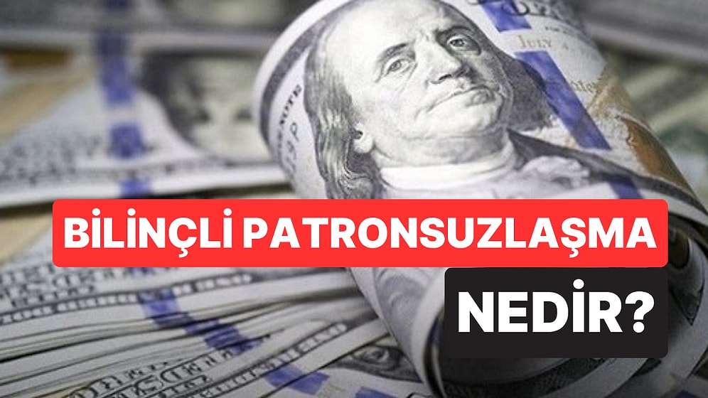 Z Kuşağı Geleneksel Patronları Reddediyor: "Bilinçli Patronsuzlaşma" Nedir?