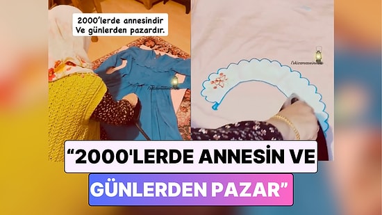 Bir İçerik Üreticisinin, "2000'lerde Annesindir ve Günlerden Pazardır" Videosu ile İlkokul Yıllarına Gidiyoruz