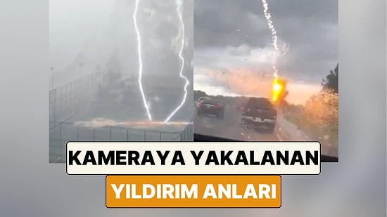 İzlerken Dizlerinizin Bağı Çözülecek: Kameraya Yakalanan Birbirinden Şiddetli Yıldırım Düşme Anları