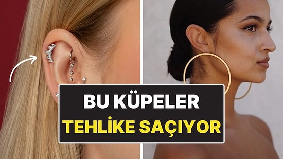 Çoklu Küpe Modası Tehlike Saçıyor: İşitme Kaybına Kadar Gidiyor