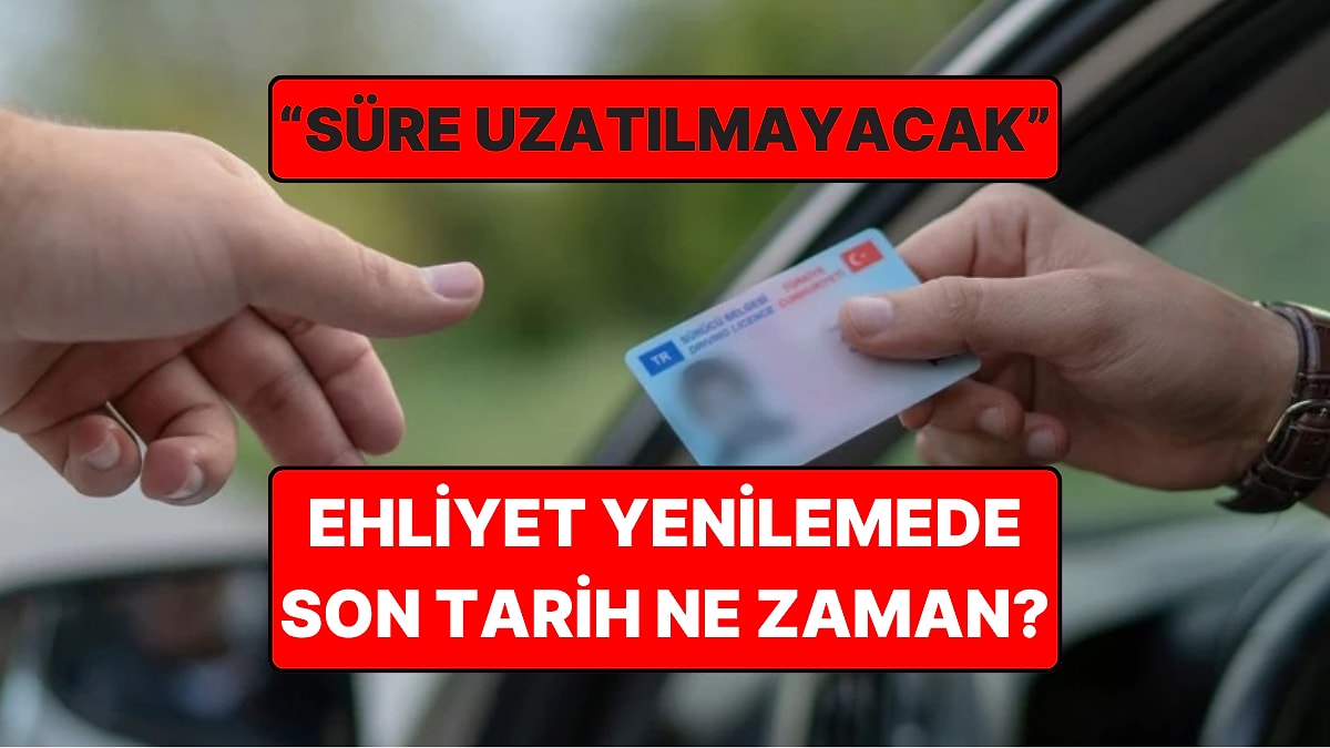 Ehliyet Yenileme İçin Son Tarih Ne Zaman? İşte 31 Ekim&apos;den Önce Ehliyet Yenileme ile İlgili Bilemiz Gerekenler