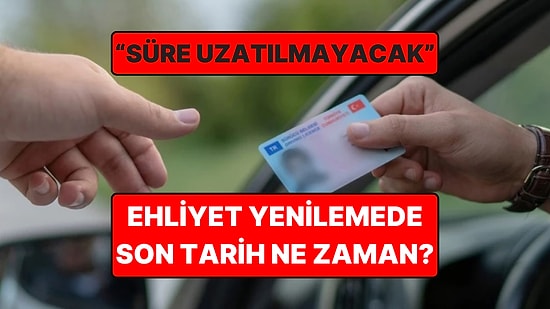Ehliyet Yenileme İçin Son Tarih Ne Zaman? 31 Ekim'den Önce Ehliyet Yenileme ile İlgili Bilmeniz Gerekenler