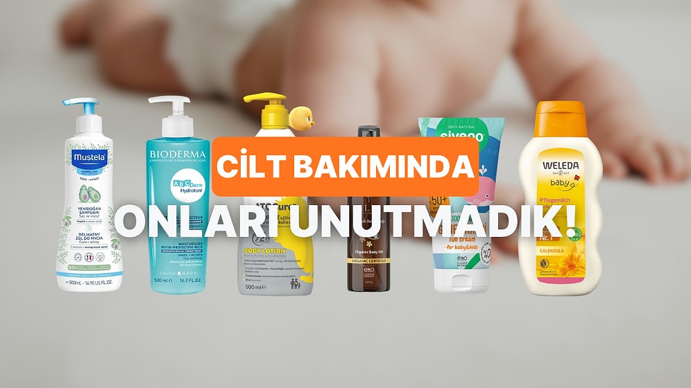 Doğru Ürünler Varken Endişeye Gerek Yok! Bebeğinizin Hassas Cildine Uygun Olacak Nazik Ürünler
