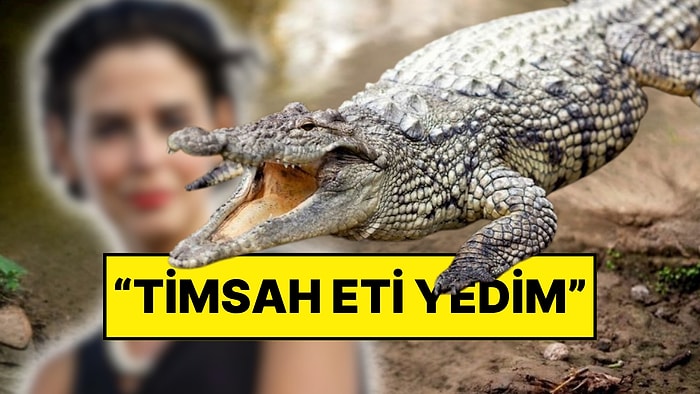 Ekranların Popüler İsmi Timsah Eti Yediğini İtiraf Etti