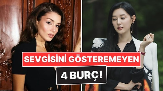 Sevgisini Gösteremeyen 4 Burç: Severler Ama Söylemeyi Beceremezler!