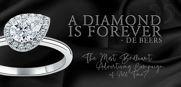 Sonsuz aşkın pazarlaması bu sloganla başladı: A diamond is forever.