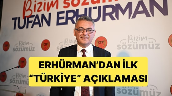 Tufan Erhürman'dan İlk Açıklama Geldi: "Türkiye ile İstişare İçinde Olacağız"