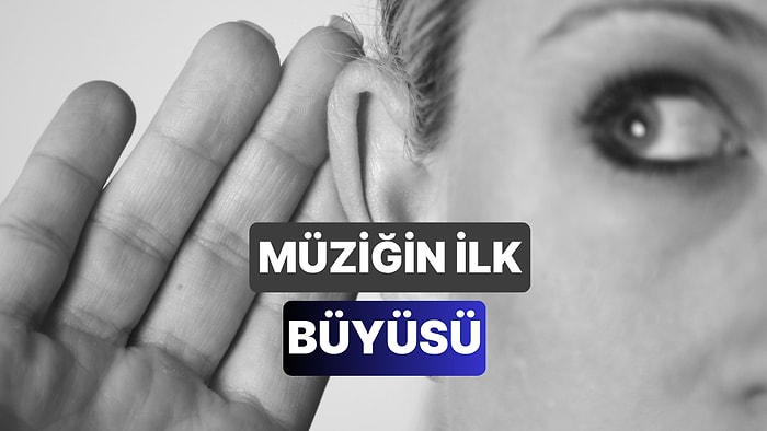 Neden Bazı Şarkılar Bizi İlk 10 Saniyede Etkiler?