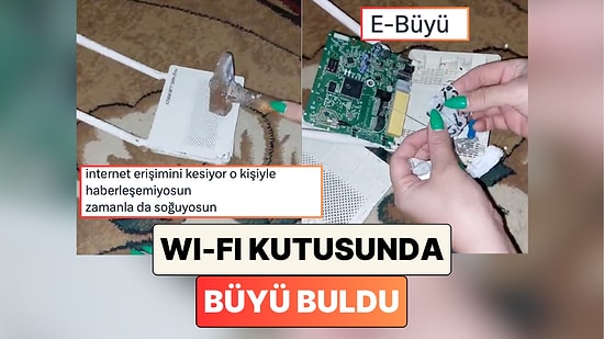 Girdiği Evlerin İlginç Yerlerinden Büyüler Bulan Kadın Şimdi de Wi-Fi Kutusundan Büyü Buldu