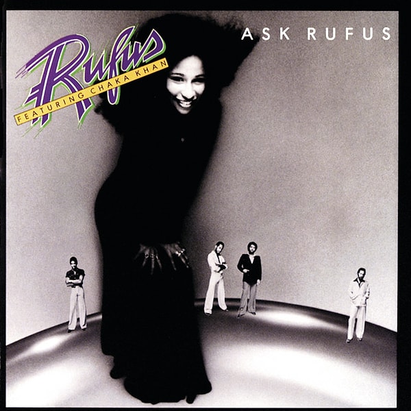 499. Rufus & Chaka Khan - Ask Rufus