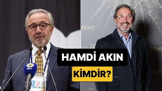 Hamdi Akın Kimdir, Nereli? Hamdi Akın Mal Varlığı, Serveti Ne Kadar?