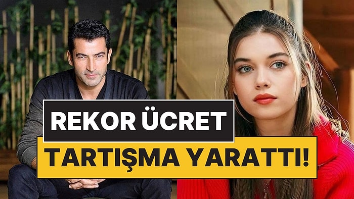 Kenan İmirzalıoğlu ve Afra Saraçoğlu'nun ABİ Dizisinde Alacağı Bölüm Başı Ücret Tartışmanın Fitilini Ateşledi