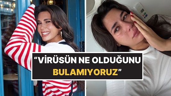 Gözyaşlarıyla Anlattı: Ünlü Fenomen Sibil Çetinkaya'nın 8 Gündür Hastanede Olduğu Ortaya Çıktı!