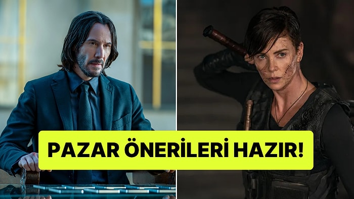 Aksiyon Tutkunları Toplansın! Son Yıllara Damga Vuran 15 Aksiyon Film Önerisi