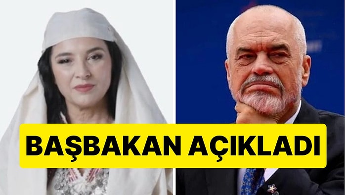 Arnavutluk Başbakanı'ndan İlginç Açıklama: Yapay Zekayla Oluşturulan Bakan "83 Çocuğa Hamile"