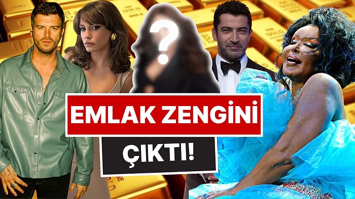 Ünlü İsimler Kazandıkları Paraları Nereye Yatırıyor? O İsim Gizli Emlak Zengini Çıktı, Hepsini Solladı!