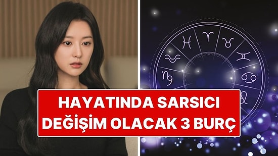 Akrep Sezonu Başladı: Hayatında Sarsıcı Değişimler Olacak 3 Burç