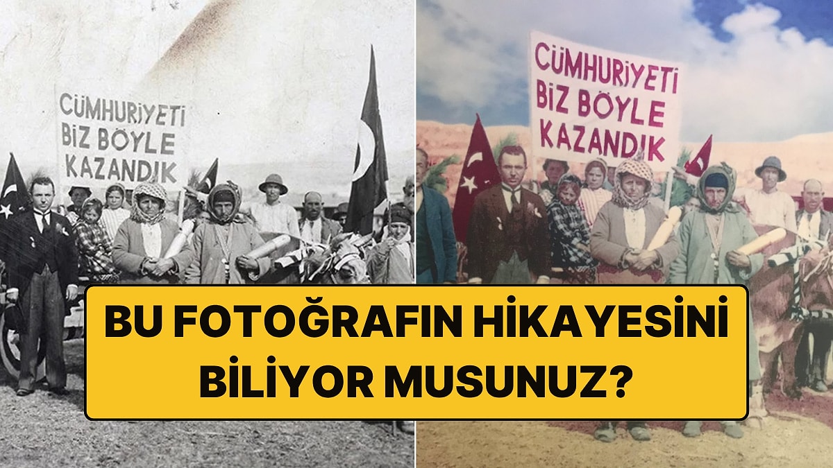Hepimizin Hayran Olduğu &quot;Cumhuriyeti Biz Böyle Kazandık&quot; Fotoğrafının Hikayesini Biliyor musunuz?
