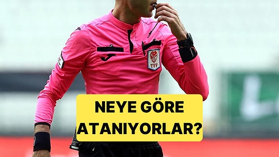 Bahis Skandalıyla Sarsılan Türk Hakemliğine Dair Bilinmesi Gerekenler Neler?