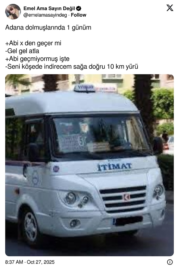 Adana bildiğimiz gibi...
