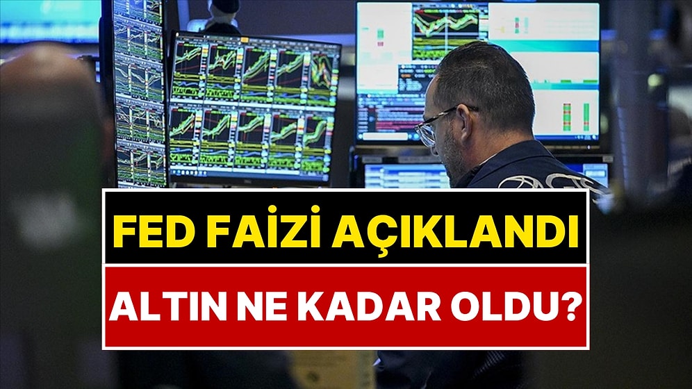Dünyanın Gözü Bu Karardaydı: Fed Faiz Kararını Açıkladı