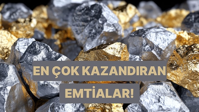 Dr. Hakan Özerol Sıralıyor: Bu Yıl En Çok Kazandıran 5 Emtia