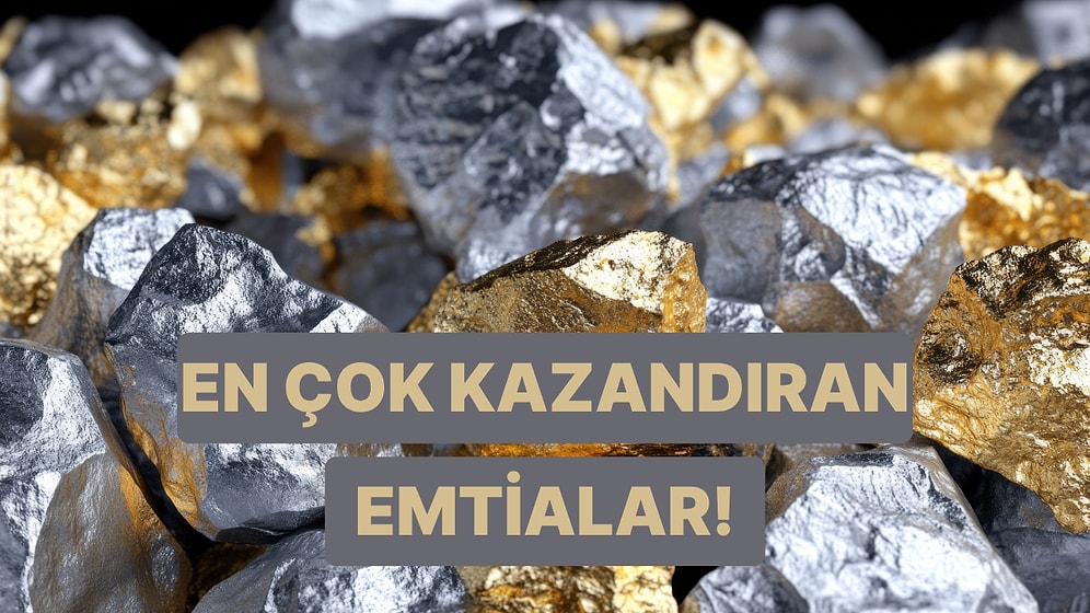 Dr. Hakan Özerol Sıralıyor: Bu Yıl En Çok Kazandıran 5 Emtia