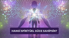 Sen Hangi Spiritüel Gücü Taşıyorsun?