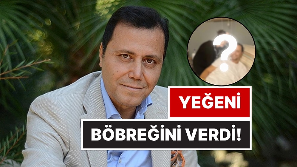 Ünlü Türkücü Orhan Hakalmaz Organ Nakli Oldu: Yeğeni Böbreğini Verdi!