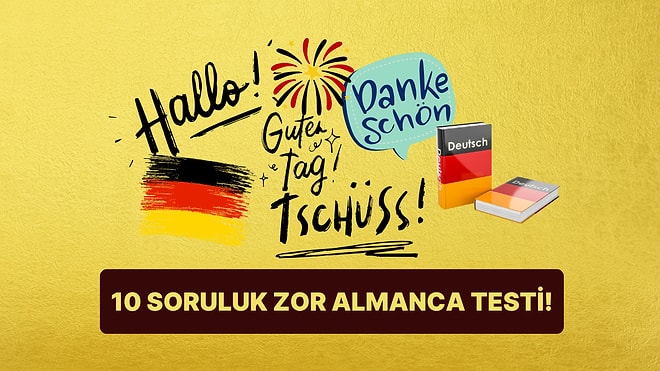 Bu Zor Almanca Testinde 10/10 Yapabilecek misin?