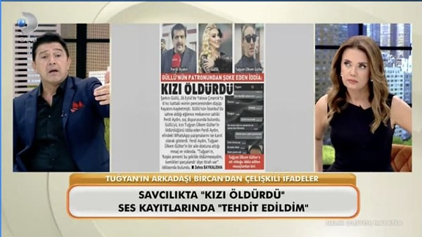 Son olarak Neler Oluyor Hayatta programında Tuğyan ve arkadaşları Sultan ile Bircan'ın ses kayıtları deşifre edildi.