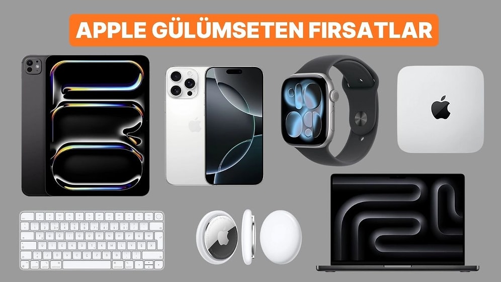 Gülümseten Kasım Fırsatlarıyla Apple Ürünleri İndirime Girdi!