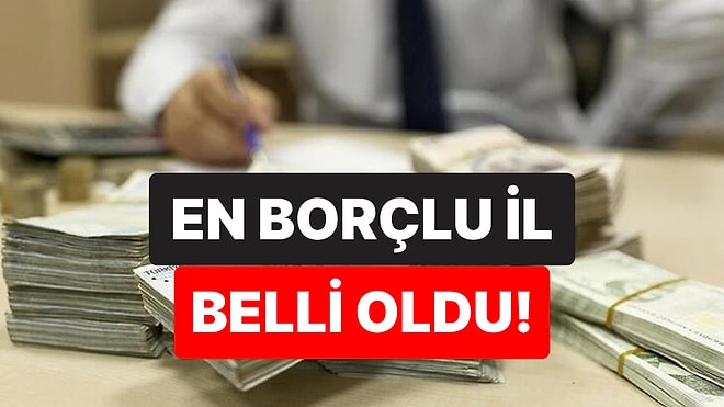 Türkiye'nin En Borçlu İli Belli Oldu: Takibe Düşen Borçlar Rekor Kırdı