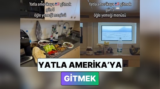 Yat ile Amerika'ya Seyahat Eden Bir Yat Kaptanı Öğle Yemeğini ve Mutfaklarını Paylaştı