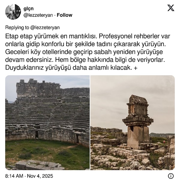 "Profesyonel rehberler var, onlarla gidip konforlu bir şekilde tadını çıkararak yürüyün."