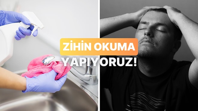 Temizlik Yaparken Ne Düşünüyorsun?