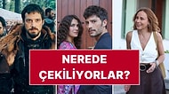 Uzak Şehir, Halef, Taşacak Bu Deniz, Eşref Rüya, Ben Leman... Sezonun En Sevilen Dizileri Nerede Çekiliyor?