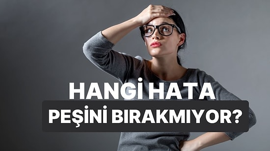 İlişkilerinde Hangi Hatayı Tekrarlıyorsun?