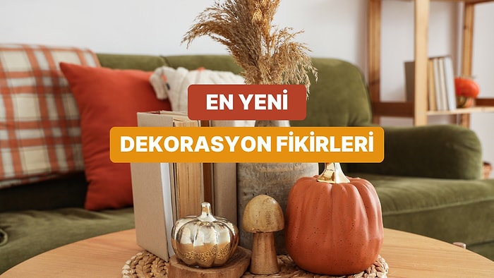 En Çok Aranan Dekorasyon Trendleri