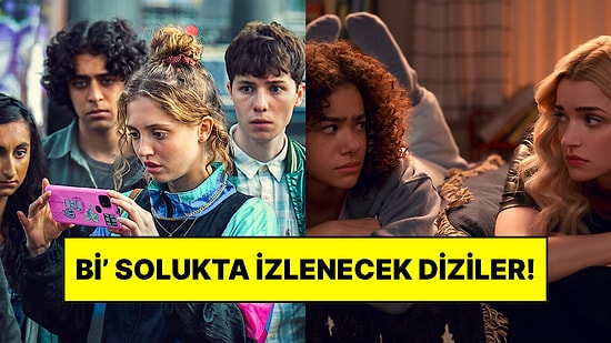 İzlerken Zamanın Nasıl Geçtiğini Anlamayacaksınız: Bir An Önce Bitirmek İsteyeceğiniz Çerezlik Diziler