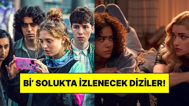 İzlerken Zamanın Nasıl Geçtiğini Anlamayacaksınız: Bir An Önce Bitirmek İsteyeceğiniz Çerezlik Diziler