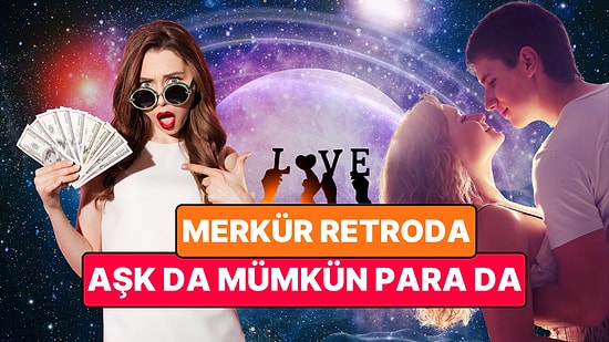 Merkür Retrosunun Kaosunu Fırsata Çevirin: Retronun İçindeki Aşk ve Para Kazanma Fırsatlarını Kaçırmayın