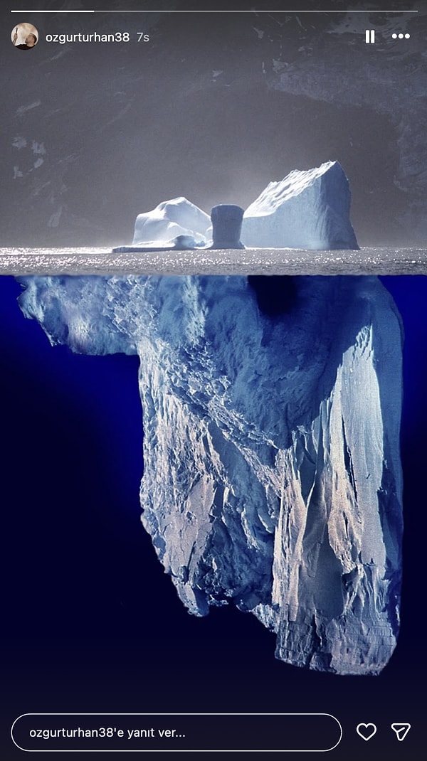 Özgür Turhan'ın birkaç saat önce Instagram'da paylaştığı buz dağının görünen tarafı fotoğrafı ise oldukça manidar.